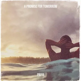 A Promise for Tomorrow by Priya