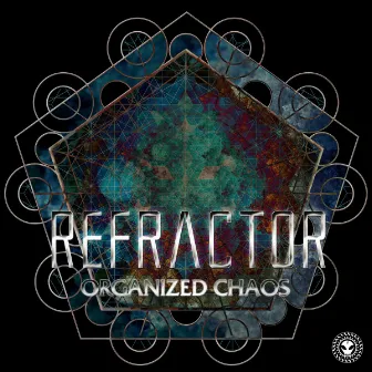 Organized Chaos by ReFractor