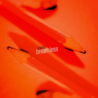 Breathless by Jomol