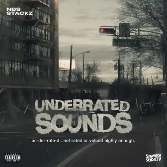 Underrated Sounds by Nbs Stackz