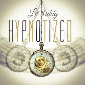 Hypnotized by Lit $iddy