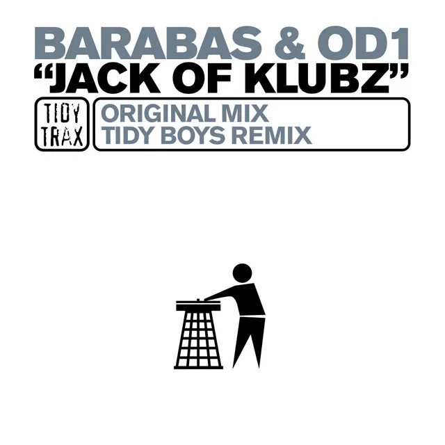 Jack Of Klubz - Tidy Boys Unfinished Demo Version