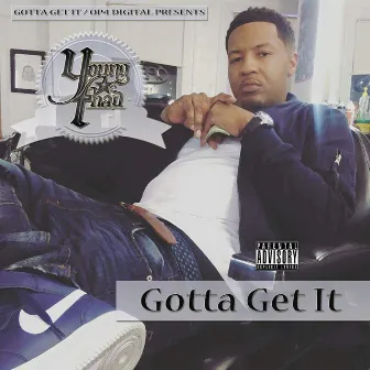 Gotta Get It (Raw) by Young Thad