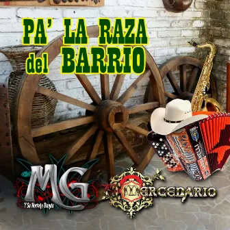 Pa' la Raza del Barrio (Edited) by El MG Y Su Norteño Banda