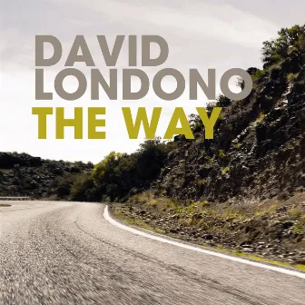 The Way by David Londono