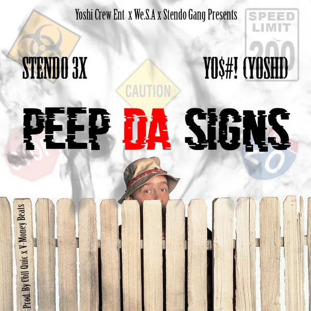 Peep Da Signs (feat. Stendo 3x)