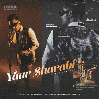 Yaar Sharabi by Shivam Mahajan