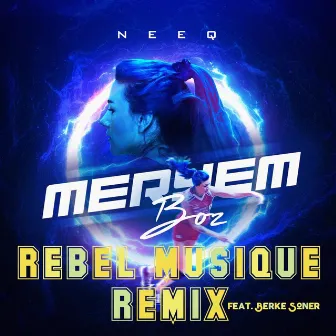 Meryem Boz (Remix) by NEEQ