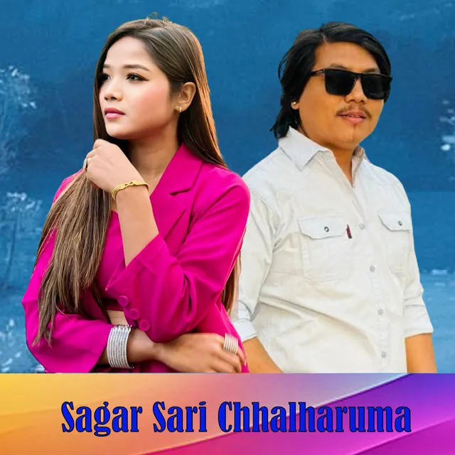 Sagar Sari Chhalharuma