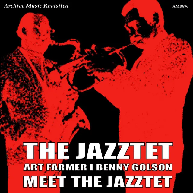 Art Farmer & Benny Golson Meet the Jazztet