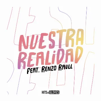 Nuestra Realidad by Renzo Raull