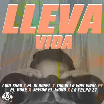 Lleva Vida by El Bloonel