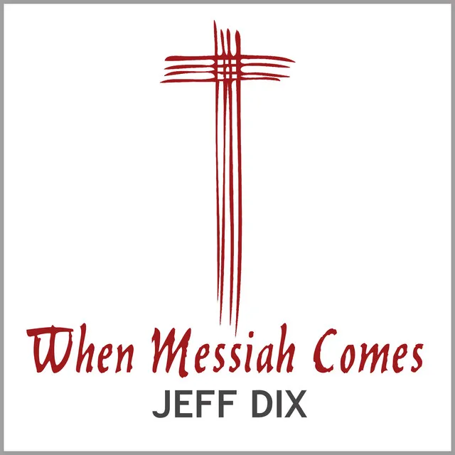 When Messiah Comes