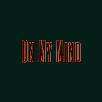 On My Mind by Jared Rose