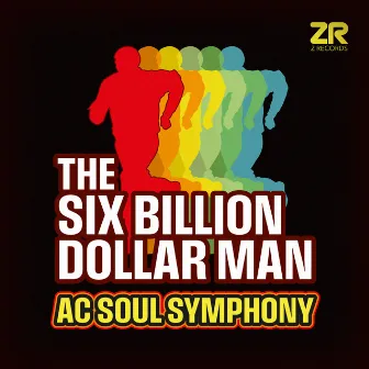 Six Billion Dollar Man (Edit) by AC Soul Symphony