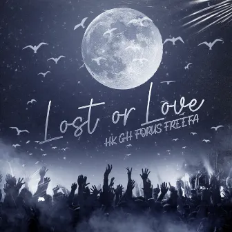 Lost or Love by HK