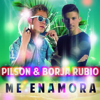 Me Enamora - Single by Pilson