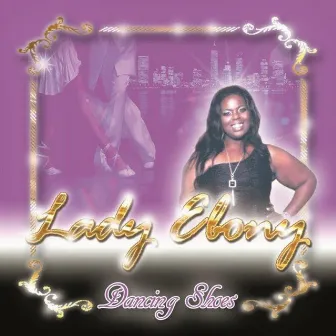 Dancing Shoes by Lady Ebony