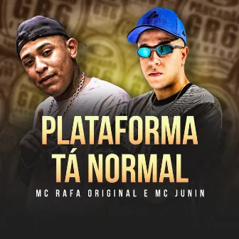 Plataforma tá Normal by Mc Junin