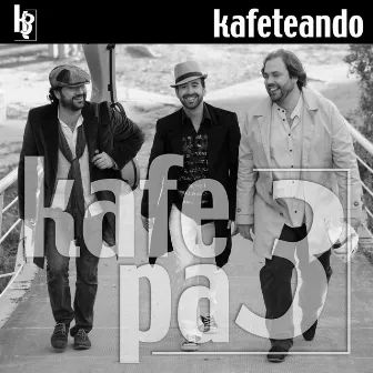 Kafeteando by Kafé pa 3