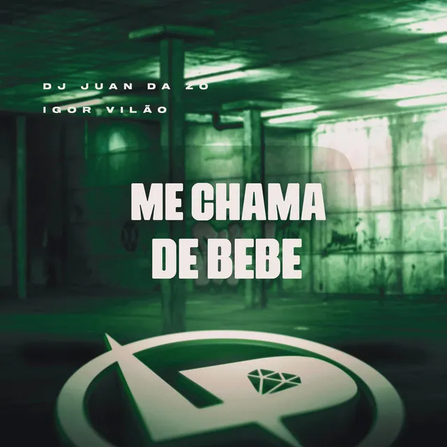 Me Chama de Bebe