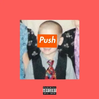 Push by Yung Blanco