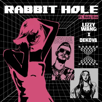 Rabbit Hole (feat. Baby Eva) by DEKOVA