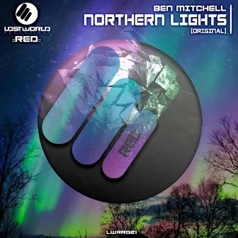 Northern Lights (Original Mix) by Ben Mitchell