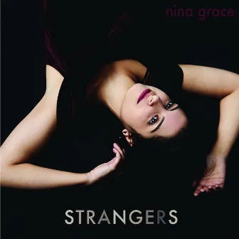 Strangers by Nina Grace