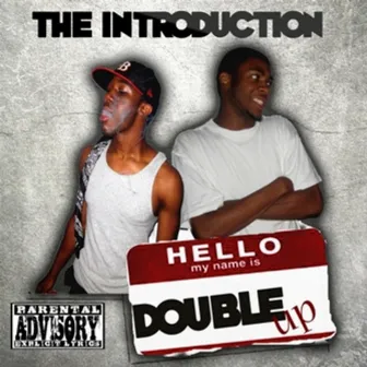 The Introduction by Double Up