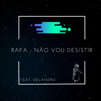 Não Vou Desistir by Rafa