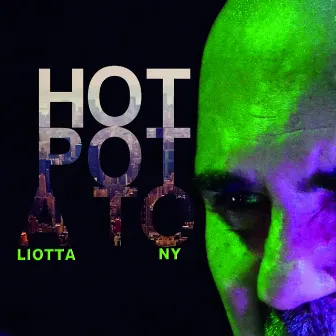 Hot Potato by Tony Liotta