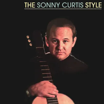 The Sonny Curtis Style by Sonny Curtis