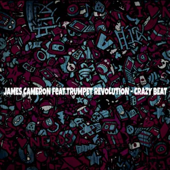 Crazy Beat by James Cameron