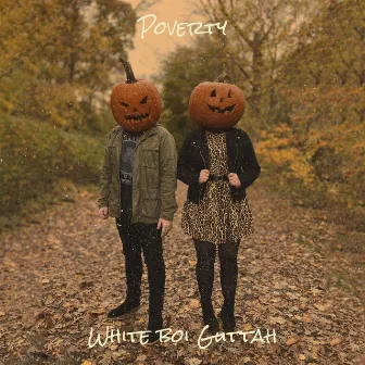 Poverty by White boi Guttah