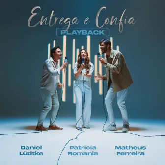 Entrega e Confia (Playback) by Matheus Ferreira