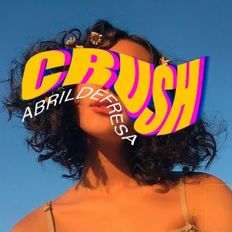 Crush by Abrildefresa