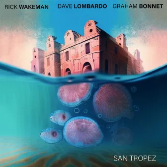 San Tropez by Dave Lombardo