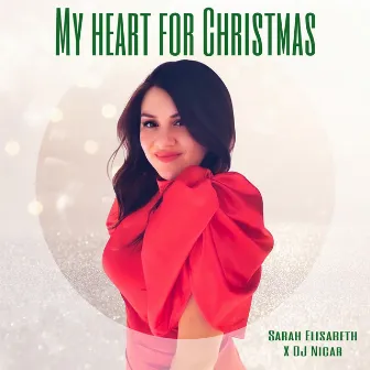 My Heart For Christmas by Sarah Elisabeth