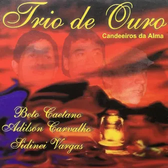 Candeeiros da Alma by Trio De Ouro