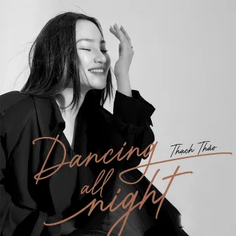 Dancing All Night by Nguyễn Thạch Thảo