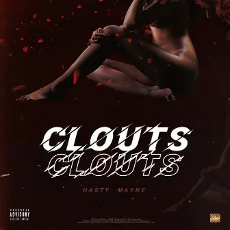 Clouts by Hasty Mayne