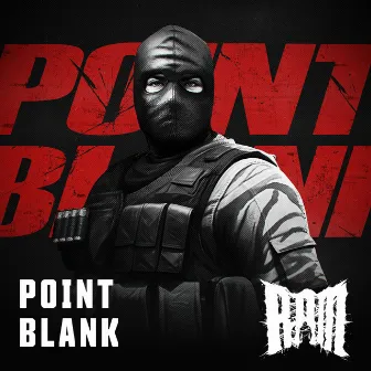 Point Blank by RAM