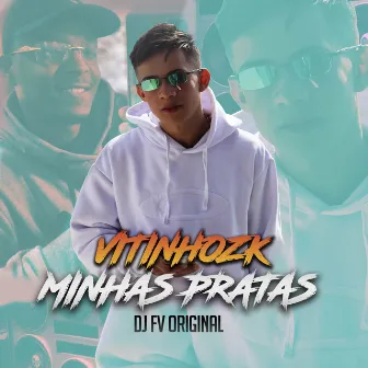 Minhas prata by VITINHO ZK