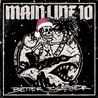 Not Without You by Main Line 10