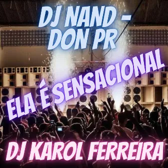 Ela É Sensacional by DJ Nand