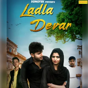 Ladla Devar by Aman Lajwana