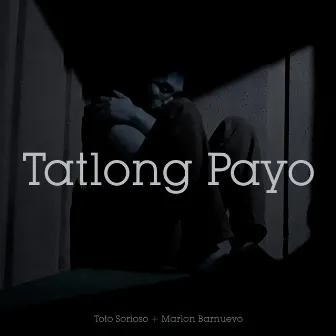 Tatlong Payo by Toto Sorioso