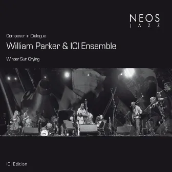 Composer in Dialogue: Winter Sun Crying by ICI Ensemble