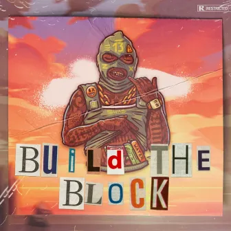 Build The Block by Kelo